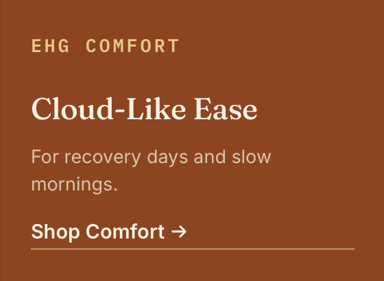 EHG Comfort